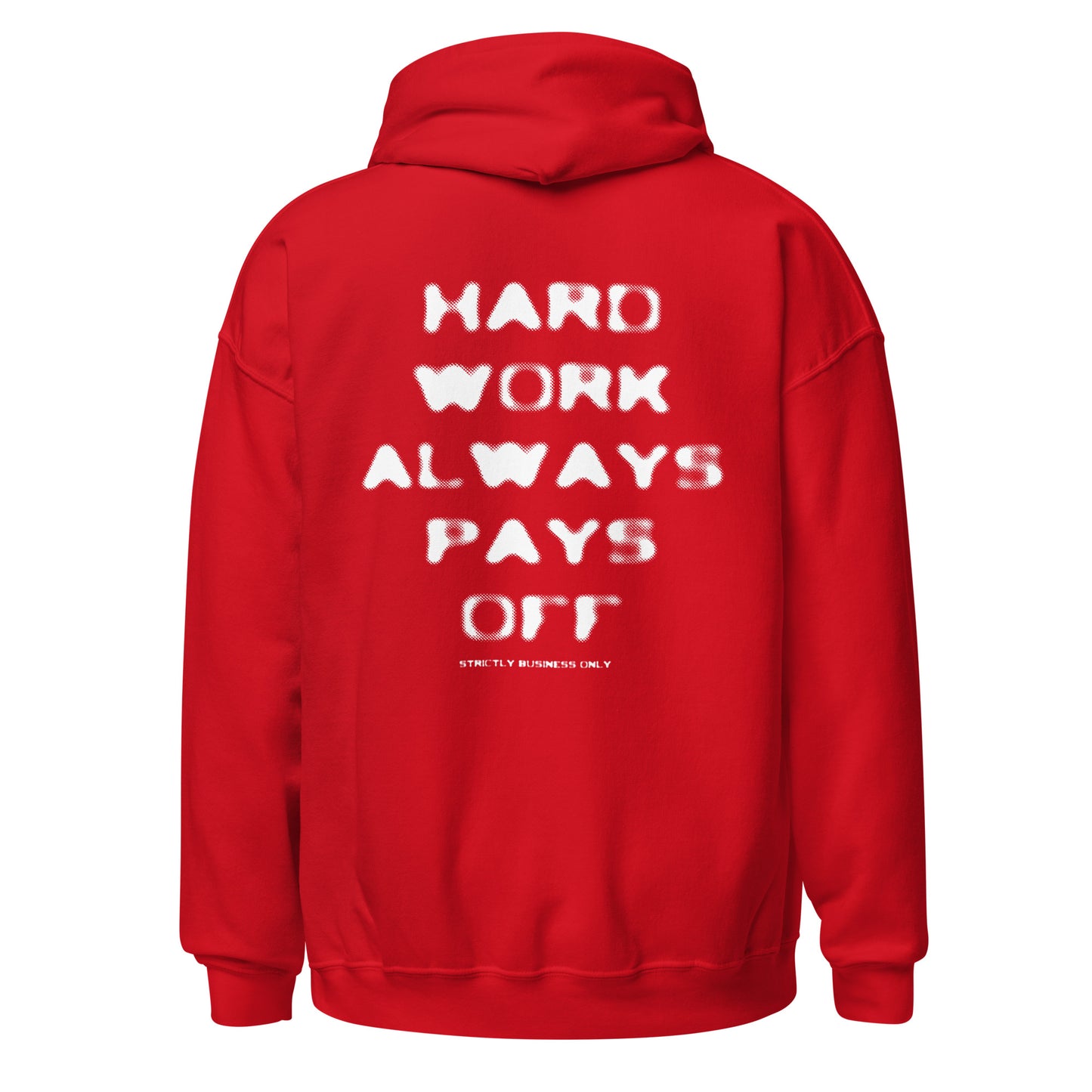 T.Z.S. HARD WORK ALWAYS PAYS OFF HOODIE
