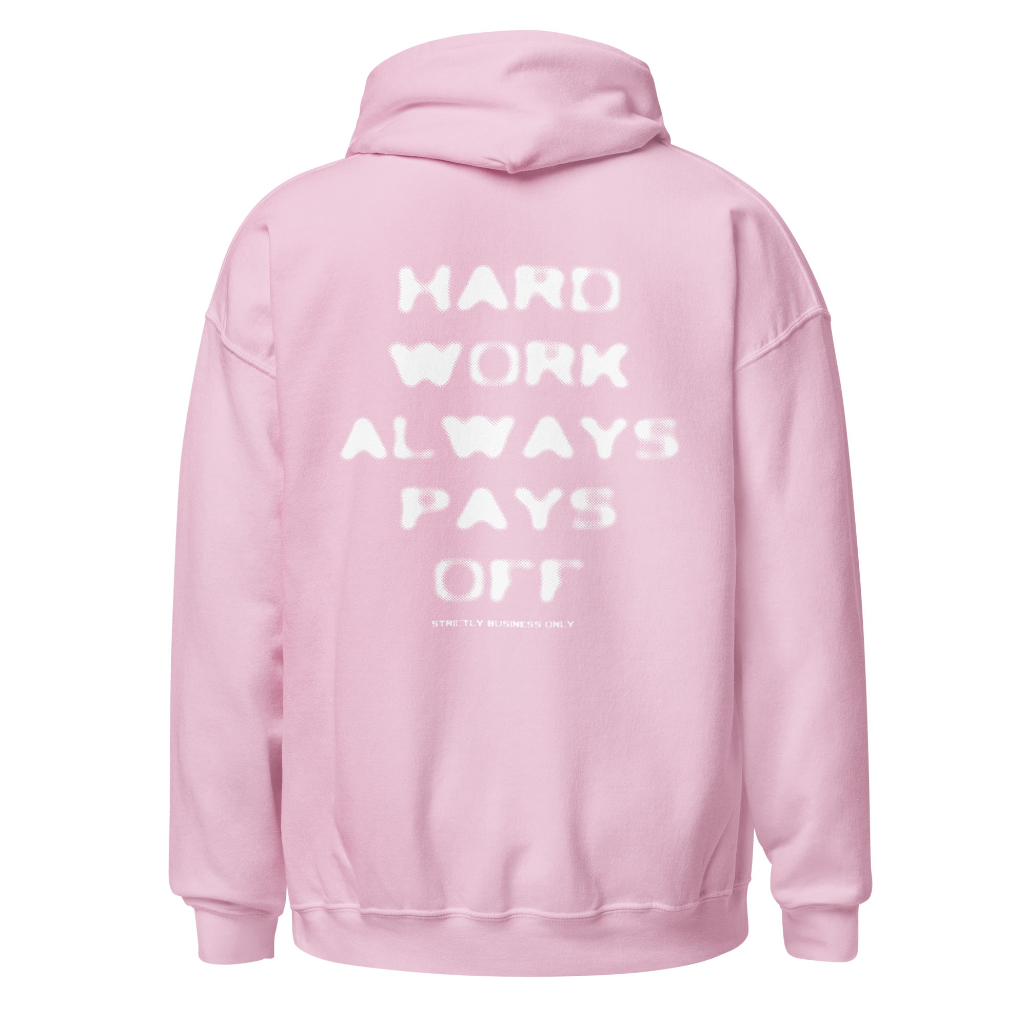 T.Z.S. HARD WORK ALWAYS PAYS OFF HOODIE